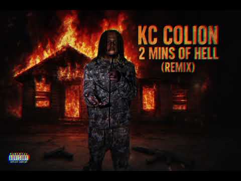 Kc Colion -2 Mins Of Hell (Official Audio ) 