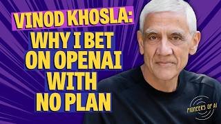 Investing in the age of AI, part 1: Vinod Khosla | Pioneers of AI