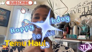 Temu Haul & It's my Birthday ! Whoop, Whoop 63!