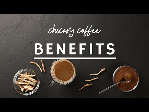 5 Wonderful Health Benefits of Drinking Chicory Coffee | Chicory Root Coffee | by Detox is Good