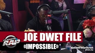 Joé Dwèt Filé &quot;Impossible&quot; #PlanèteRap