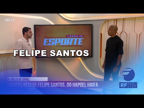 Ligados no Esporte - Felipe Santos está de volta ao Brasil