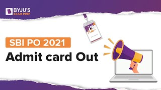 SBI PO Pre Admit Card Out 2021 | BYJU'S Exam Prep