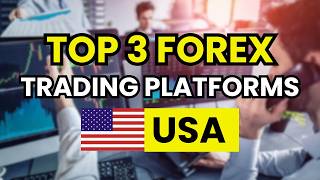 TOP 3 Best Forex Trading Platforms in the USA in 2026 | Real options