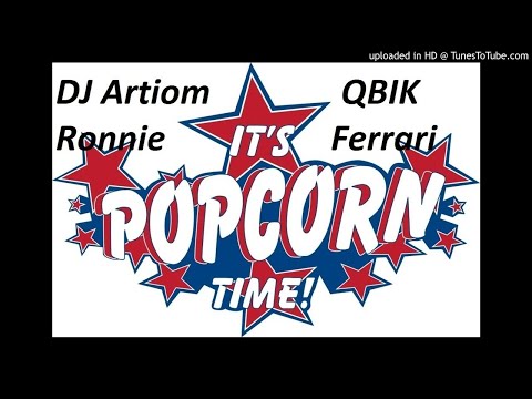 QBIK&Ronnie Ferrari x Locke x Haji- POPCORN