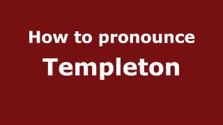 How to pronounce Templeton