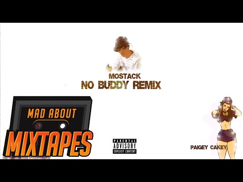 MoStack ft. J Hus & Paigey Cakey - No Buddy REMIX [@realmostack] #MadExclusive