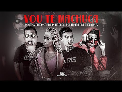 MC GATO, RHICO COREANO, GEBÊ, MC LAURETA E DJ R NEW BEATS - VOU TE MACHUCA - REMIX BREGA FUNK