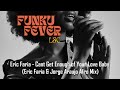 Eric Faria - Cant Get Enough of Your Love Baby (Eric Faria & Jorge Araujo Afro Mix)