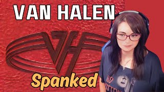 Van Halen - Spanked | REACTION | First Time Hearing 👀😅