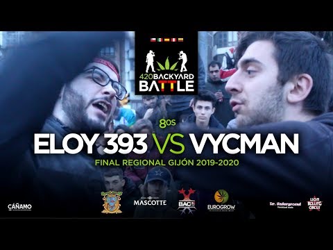 ELOY 393 vs VYCMAN. 8vos Gijón 2020. 420 Backyard Battle