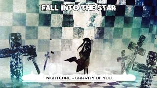 Nightcore - Gravity Of You - Starset (Lyrics) ★