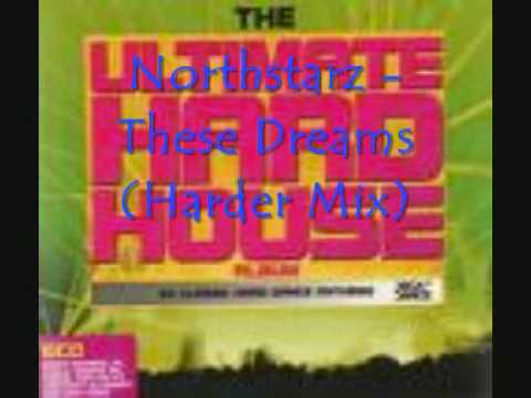Northstarz - These Dreams (Harder Mix)