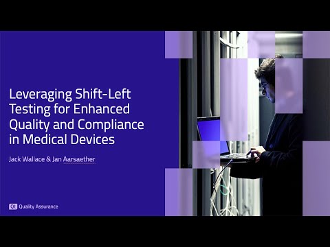 Webinar: Leveraging Shift-Left Testing for Enhanced Quality and Compliance
