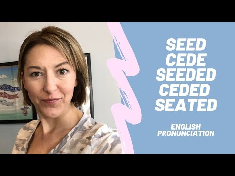 如何給SEED, CEDE, SEEDED, CEDED, SEATED發音 - 英語同音字發音課程