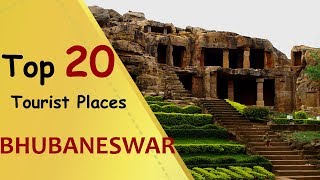  BHUBANESWAR  Top 20 Tourist Places  Bhubaneswar T
