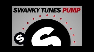 Swanky Tunes - Pump (Original Mix)