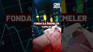 Fonda İlk Ödemeler Yapıldı! 17 Fondaki 43.643 Yatırımcının         Ödemeleri Yap