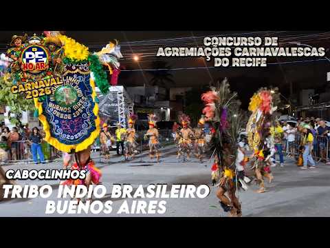 [CARNAVAL 2026] CABOCLINHOS  ÍNDIO BRASILEIRO DE BUENOS AIRES - CONCURSO DE AGREMIAÇÕES DO RECIFE