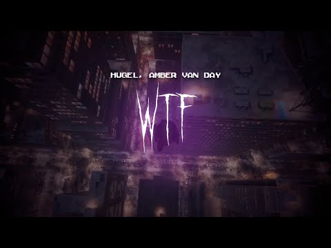 hugel - wtf (feat. amber van day) [ sped up ] lyrics