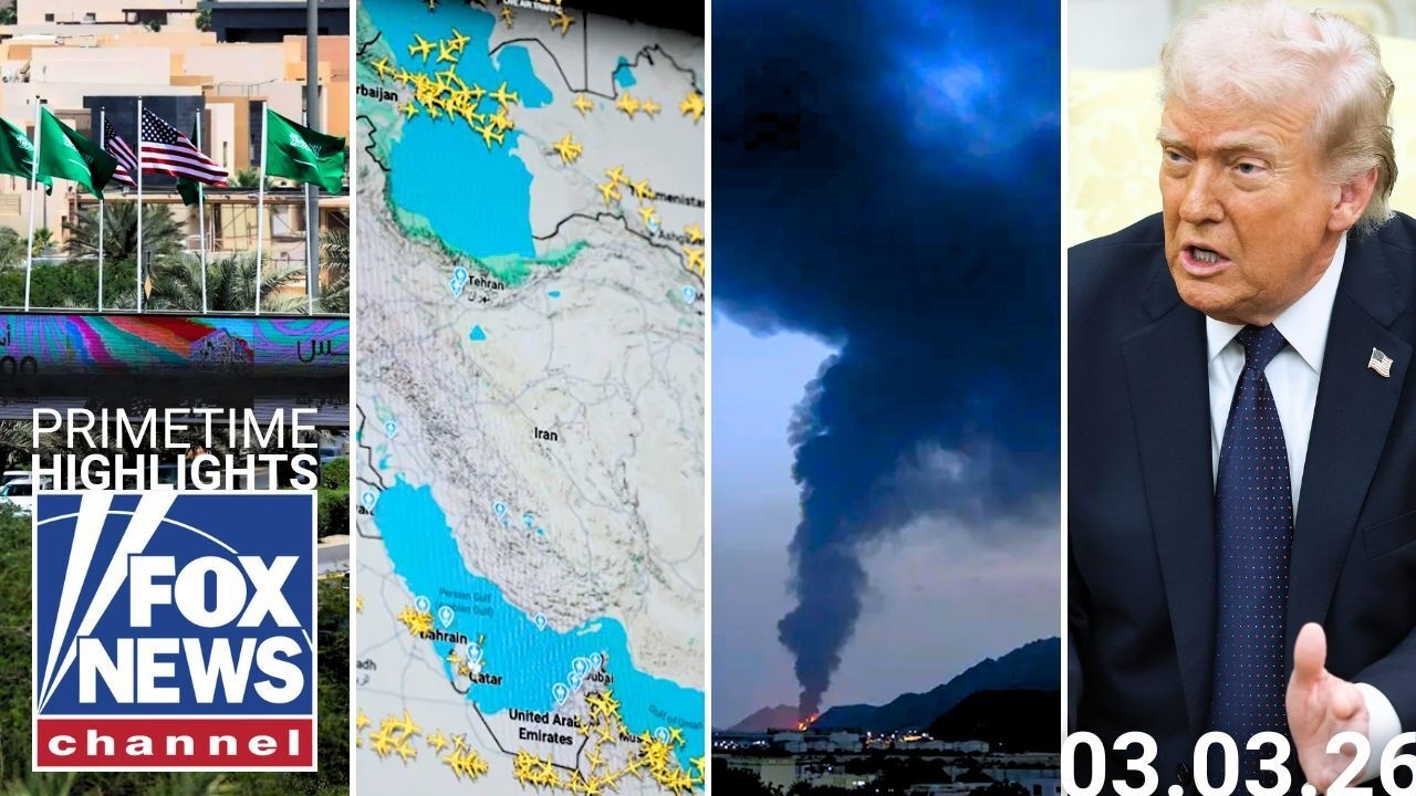 Fox News Highlights - March 3rd, 2026