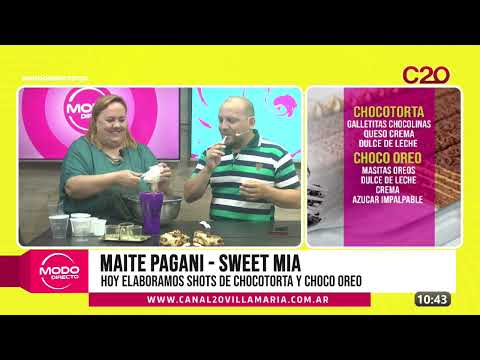 MODO DIRECTO - MAITE PAGANI - SWEET MIA: HOY ELABORAMOS SHOTS DE CHOCOTORTA Y CHOCO OREO