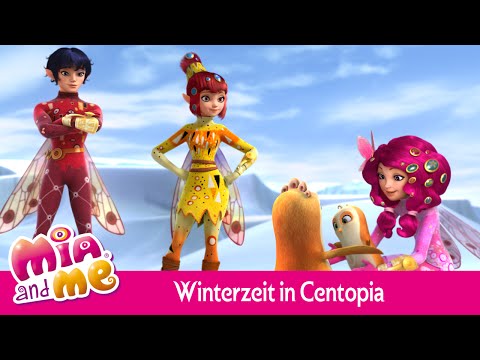 Es ist Winterzeit in Centopia - Mia and me