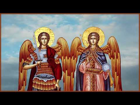 Acatistul Sfinților Arhangheli Mihail si Gavriil-lectură