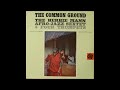 The Herbie Mann Afro-Jazz Sextet + Four Trumpets - The Common Ground (1960)
