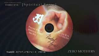 02. Spiritual Force シャーマン養成カリキュラムCD Third Eye（サードアイ）