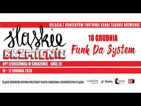 FUNK DA SYSTEM "Śląskie Brzmienie" 10.12.2020 Leśniczówka Rock'n'Roll Cafe Chorzów