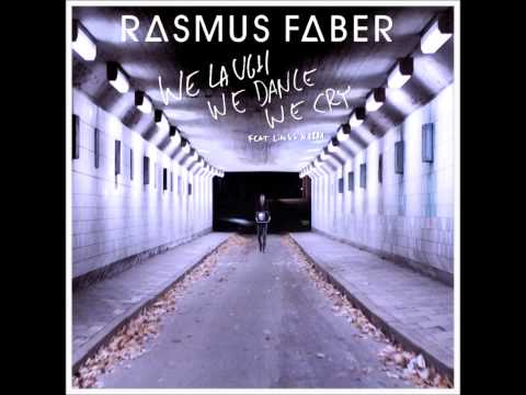 Rasmus Faber ft  Linus Norda - We Laugh We Dance We Cry (RaFa's Epic Remix)