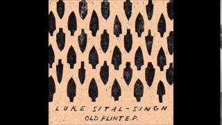 Luke Sital Singh &#39;Bottled Up Tight&#39;