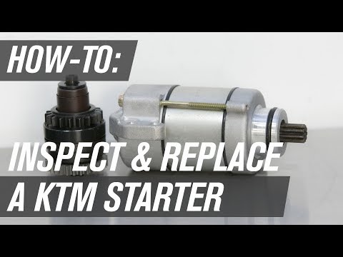 How To Inspect and Replace a KTM Motorcycle Starter