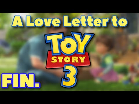 A Love Letter to Toy Story 3 - Part 3 (FINAL)