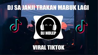 Download lagu DJ SA JANJI TRAKAN MABOK MABOK LAGI VIRAL TIKTOK MBON MBON REMIX mp3