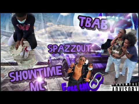 TBABY-(SPAZZOUT )ft.SHOWTIME MC