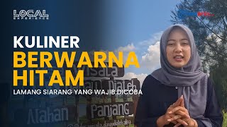 Lamang Siarang, Kuliner Berwarna Hitam yang Wajib Kamu Coba saat Datang ke Alahan Panjang