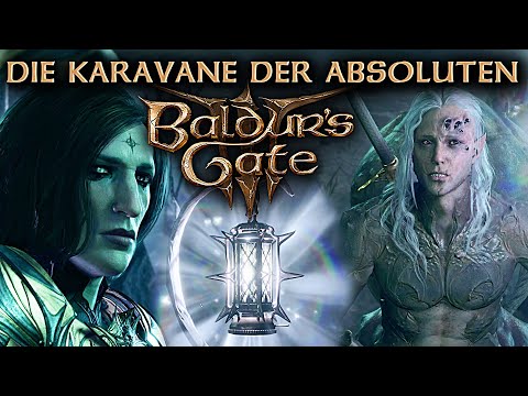 Karavane der Absoluten in Baldur's Gate 3 Deutsch German Gameplay