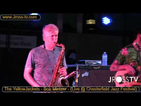 James Ross @ (YellowJackets) Bob Mintzer (Sax Solo) - Chesterfield Jazz Festival - www.Jross-tv.com