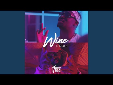 Wine (Ft. Afro B)