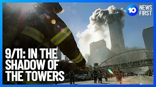9/11: In The Shadow Of The Towers | 10 News First