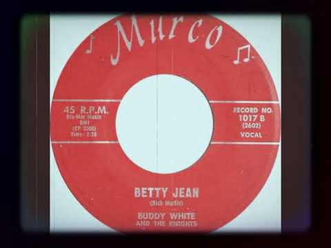 TEEN Buddy White and The Knights - Betty Jean (1960)