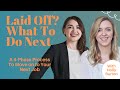 Laid Off: What To Do Next | Next Steps After a Layoff