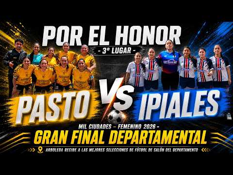 #envivo  PASTO VS  IPIALES – TERCER LUGAR - Mil Ciudades de Futbol de Salón 2026 - Arboleda