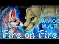 Fire on Fire •|MAP|• {Complete} Fire on Fire •|MAP|• {Complete}