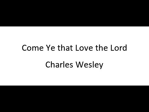 Thumbnail for Come, Ye That Love The Lord video