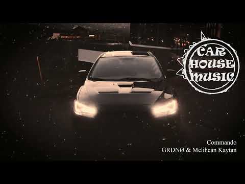 GRDNØ & Melihcan Kaytan - Commando