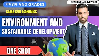 Day 20 - GnG | Indian Eco | Environment and Sustainable development | Class 12