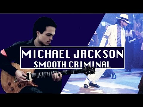 Michael Jackson - SMOOTH CRIMINAL - Guitar Cover by Adam Lee